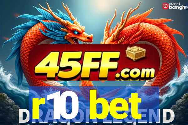 r10 bet